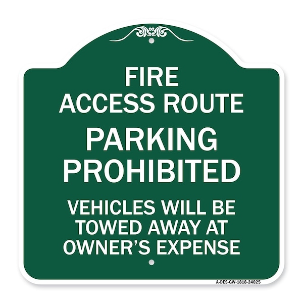 Signmission Fire Access Route Vehicles Towed Away Owner Expense Heavy-Gauge Alum, 18" L, 18" H, GW-1818-24025 A-DES-GW-1818-24025 - main